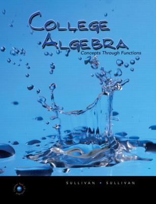 College Algebra: Concepts Through Functions [Wi... 0131874780 Book Cover