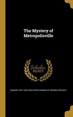 The Mystery of Metropolisville 137266758X Book Cover