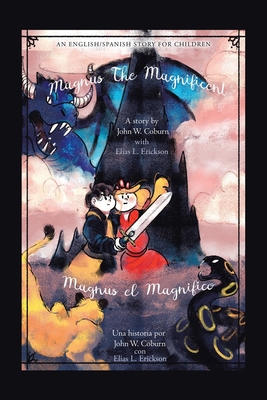 Magnus the Magnificent: An English/Spanish Stor... 1665522828 Book Cover