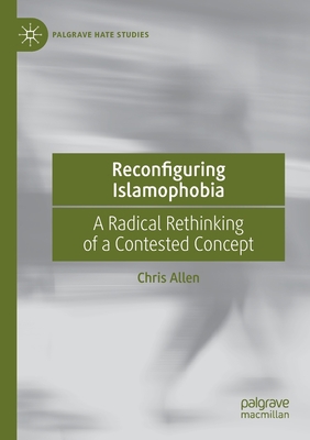 Reconfiguring Islamophobia: A Radical Rethinkin...            Book Cover