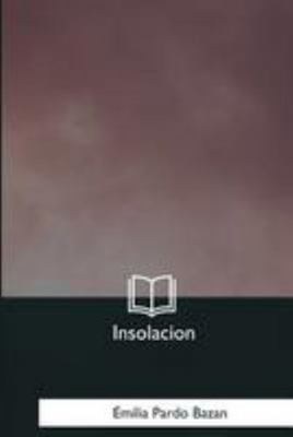 Insolacion [Spanish] 1981197184 Book Cover