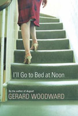 I'll Go to Bed at Noon 0701171189 Book Cover