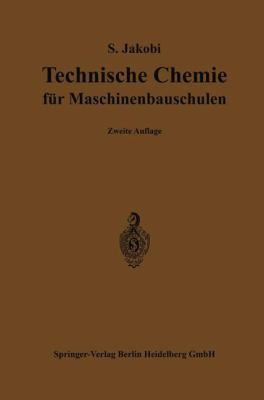 Technische Chemie Für Maschinenbauschulen: Ein ... [German] 3662420597 Book Cover
