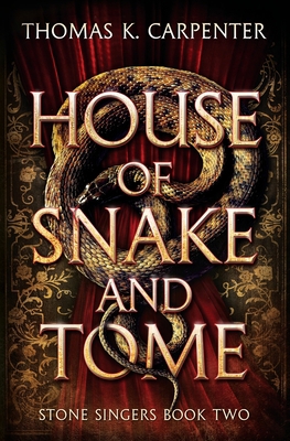 House of Snake and Tome: A Hundred Halls Novel B09XZD3HGW Book Cover