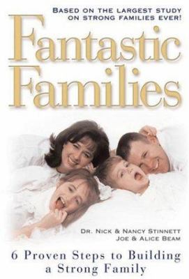 Fantastic Families: 6 Proven Steps to Building ... 1582290806 Book Cover