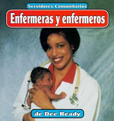 Enfermeras y Enfermeros = Nurses 0516213687 Book Cover