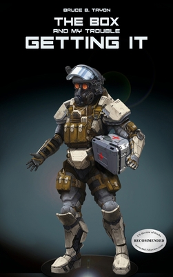 The Box and My Trouble Getting It 1737525569 Book Cover