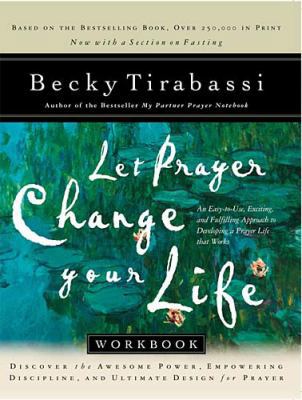 Let Prayer Change Your Life: Discover the Aweso... 0785266585 Book Cover