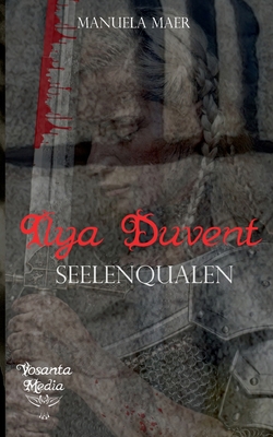 Ilya Duvent: Seelenqualen [German] 3756862984 Book Cover