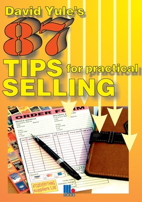87 Practical Tips for Dynamic Selling 1852524782 Book Cover