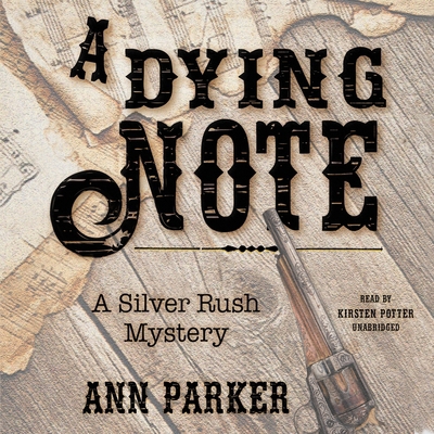A Dying Note: A Silver Rush Mystery 1982542012 Book Cover