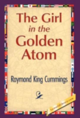 The Girl in the Golden Atom 1421894599 Book Cover