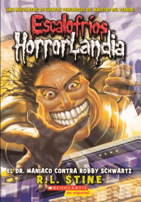 El Dr. Maniaco Contra Robby Schwartz (Dr. Mania... [Spanish] 060615325X Book Cover