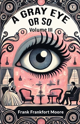 A Gray Eye Or So Volume III 936907225X Book Cover