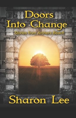 Doors Into Change: Stories from Archers Beach 1948465248 Book Cover