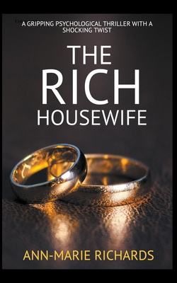 The Rich Housewife (A Gripping Psychological Th... 139326350X Book Cover