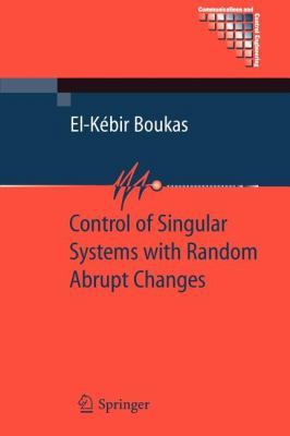 Control of Singular Systems with Random Abrupt ... 3642093752 Book Cover
