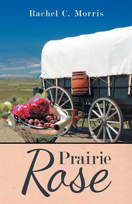 Prairie Rose 1973648237 Book Cover