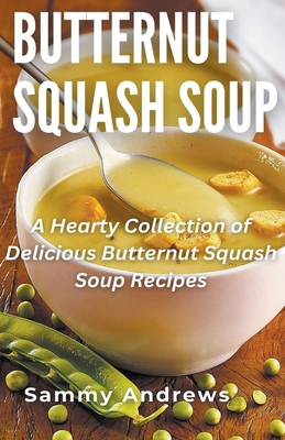 Butternut Squash Soup B0CNNV1PTW Book Cover