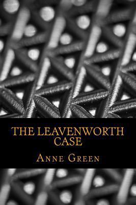 The Leavenworth Case 1540602834 Book Cover