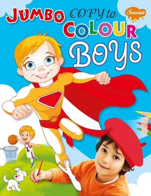 Jumbo Copy to Colour-Boys 9387581675 Book Cover