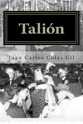 Talión [Spanish] 1502739135 Book Cover