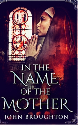 In The Name Of The Mother: Large Print Hardcove... [Large Print] 1715817788 Book Cover