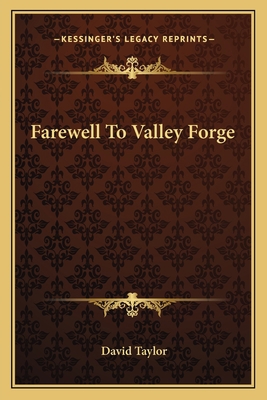 Farewell To Valley Forge 1163698253 Book Cover