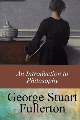 An Introduction to Philosophy 1546946675 Book Cover