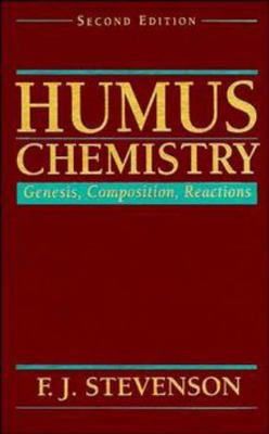 Humus Chemistry: Genesis, Composition, Reactions 0471594741 Book Cover