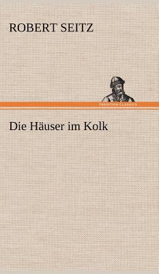 Die Hauser Im Kolk [German] 3847267086 Book Cover