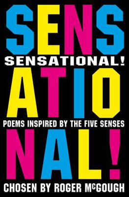 Sensational!: Poems Inspired by the Five Senses 0330413449 Book Cover