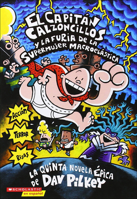 El Capitan Calzoncillos y La Furia de la Superm... [Spanish] 1417699892 Book Cover