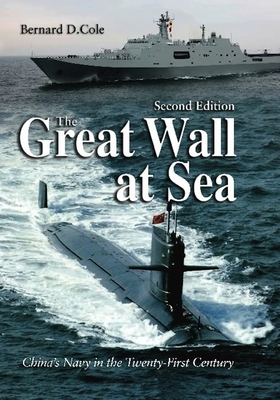 The Great Wall at Sea, Second Edition: China's ... 1591141427 Book Cover