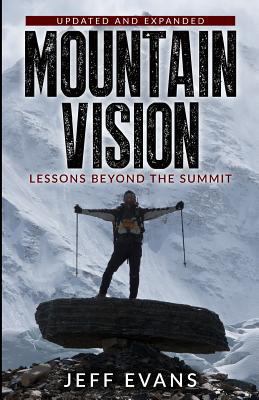 Mountainvision: Lessons Beyond the Summit, 2nd ... 0692701338 Book Cover