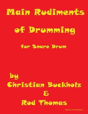 Main Rudiments of Drumming for Snare Drum 1519337116 Book Cover