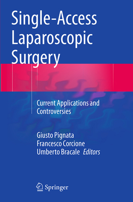Single-Access Laparoscopic Surgery: Current App... 3319377027 Book Cover