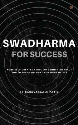 Swadharma for Success: A Self Created Structure... 935458392X Book Cover