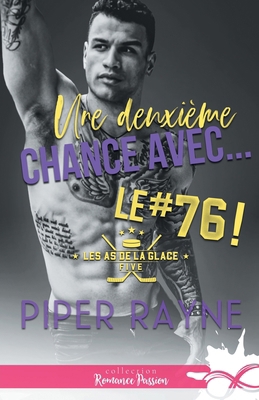 Une deuxième chance avec... Le #76 !: Les as de... [French] B0FX2FSSZP Book Cover