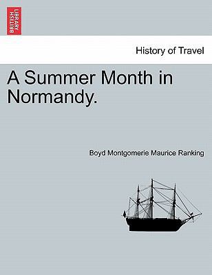 A Summer Month in Normandy. 1241495785 Book Cover