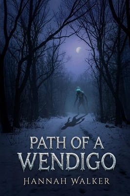Path of a Wendigo B0GQM1FYWZ Book Cover
