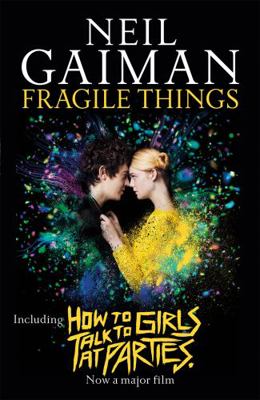 Fragile Things: includes How to Talk to Girls a... 1472250966 Book Cover
