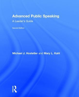 Advanced Public Speaking: A Leader's Guide 1138216674 Book Cover