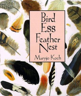 Bird Egg Feather Nest (Maryjo Koch Series) 0765107627 Book Cover