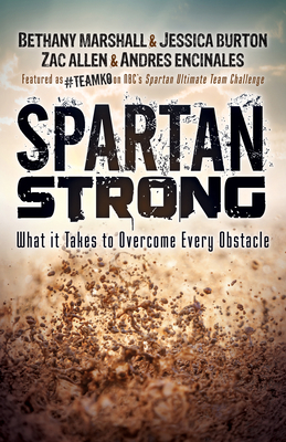 Spartan Strong: What It Takes to Overcome Every... 1683501292 Book Cover