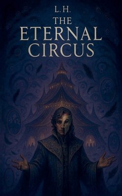 The Eternal Circus B0FXHQ3VCK Book Cover