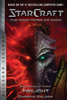 Starcraft: The Dark Templar Saga #3: Twilight 1945683171 Book Cover