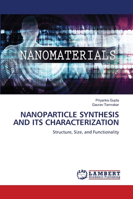Nanoparticle Synthesis and Its Characterization 6208453755 Book Cover