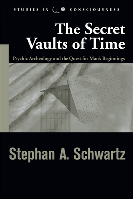 Secret Vaults of Time: Psychic Archaeology and ... 1571744312 Book Cover