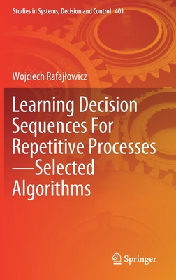 Learning Decision Sequences for Repetitive Proc... 3030883957 Book Cover